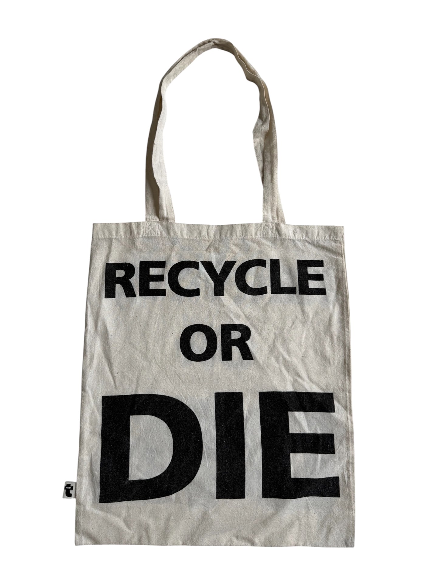 Recycle Or Die Tote Bag