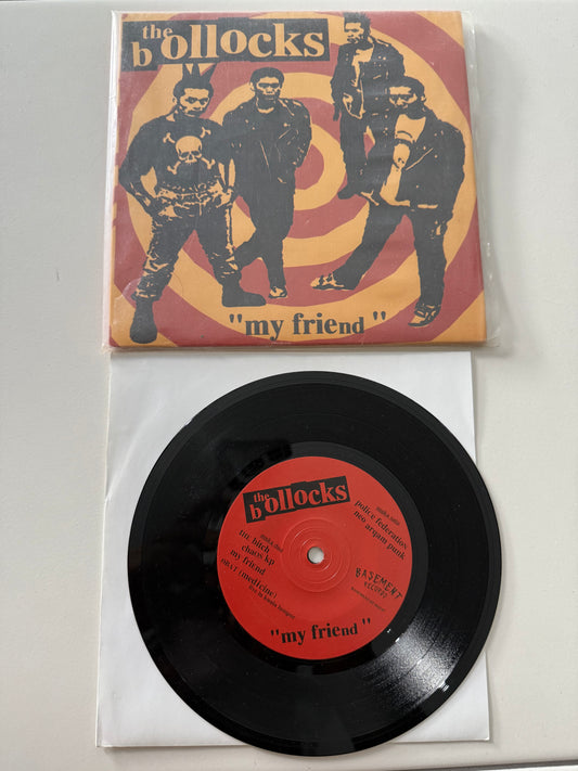 The Bollocks “My Friend” 7” Vinyl